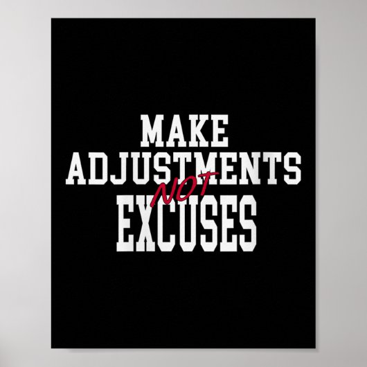 Womens Make Adjustments Not Excuses Motivational Q Poster (Vorne)