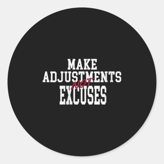 Womens Make Adjustments Not Excuses Motivational Q Runder Aufkleber (Vorderseite)