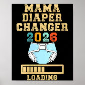 Womens Mama Diaper Changer 2026 New Baby Loading F Poster (Vorne)