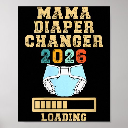 Womens Mama Diaper Changer 2026 New Baby Loading F Poster (Vorne)