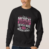 Womens Medical Receptionist for a Healthcare Recep Sweatshirt (Vorderseite)