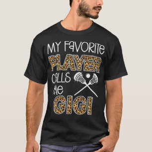 Womens Mein Lieblingsspieler nennt mich Gigi Lacro T-Shirt