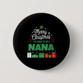 Womens Merry Christmas I'm Going To Be A Nana Preg Button (Vorderseite)