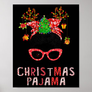 Womens Messy Bun Das ist mein Weihnachts-Pajama We Poster