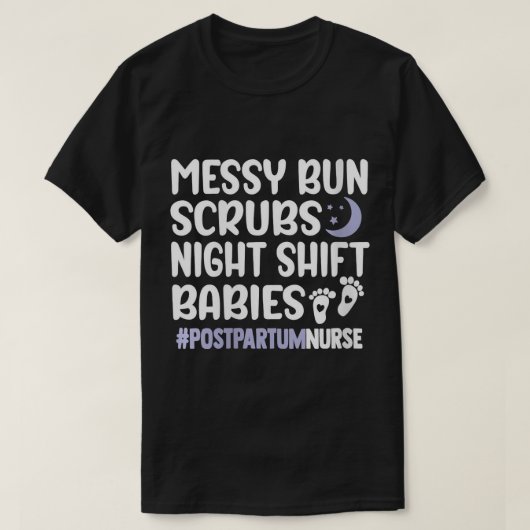 Womens Messy Bun Scrubs Mama & Babies Postpartum N T-Shirt (Design vorne)