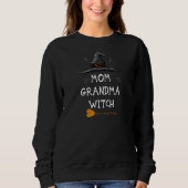 Womens Mom Grandma Witch Halloween   Sweatshirt (Vorderseite)