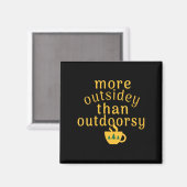 Womens More Outsidey Than Outdoorsy Funny Tree Men Magnet (Vorderseite/Rückseite)
