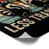 Womens More Trash Can Less Trash Can't, Funny Retr Poster (Ecke)