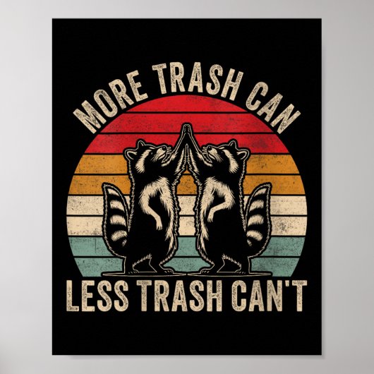 Womens More Trash Can Less Trash Can't, Funny Retr Poster (Vorne)
