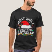 Womens Most Likely To Fart On Santa's Lap Family M T-Shirt (Vorderseite)