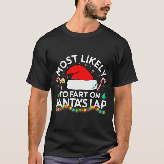 Womens Most Likely To Fart On Santa's Lap Family M T-Shirt (Vorderseite)