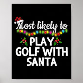 Womens Most Likely To Play Golf With Santa Family Poster (Vorne)