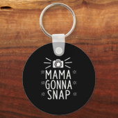 Womens Mother Gonna Snap Funny Mom Birthday Gift Q Schlüsselanhänger (Vorderseite)