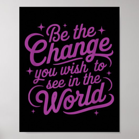 Womens Motivation Be The Change You Wio See In The Poster (Vorne)
