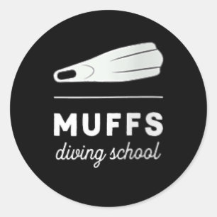 Women's Muffs Diving School Funny Offensive Scuba Runder Aufkleber
