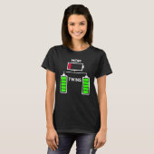 Womens Müred Twin Mama Low Battery Charge T-Shirt (Vorne ganz)