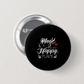 Womens Music Is My Happy Place Motivational Life Q Button (Vorne & Hinten)