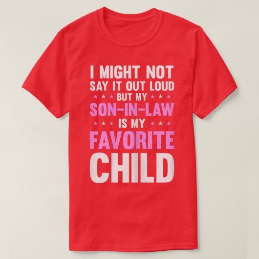 Womens My Son in Law Is My Favorite Child Mothers T-Shirt (Design vorne)
