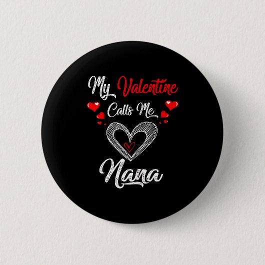 Womens My Valentine Calls Me Nana Shirt Valentines Button (Vorderseite)