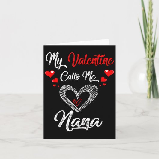 Womens My Valentine Calls Me Nana Shirt Valentines Karte (Vorderseite)