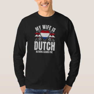 Womens My Wife Is Dutch Pride Flag Heritage Roots  T-Shirt