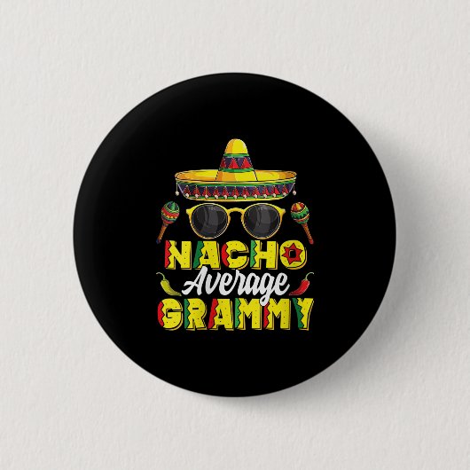 Womens Nacho Average Grammy Cinco De Mayo Mexican Button (Vorderseite)