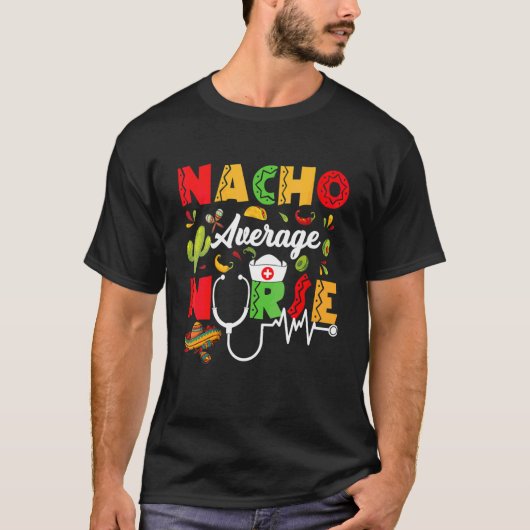 Womens Nacho Average Nurse Cinco De Mayo T-Shirt (Vorderseite)