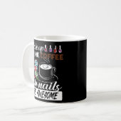 Womens Nail Tech Wake Up Drink Coffee Do Nails Kaffeetasse (Vorderseite Links)