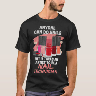 Womens Nail Tech Zitat eines Nagelkünstlers T-Shirt