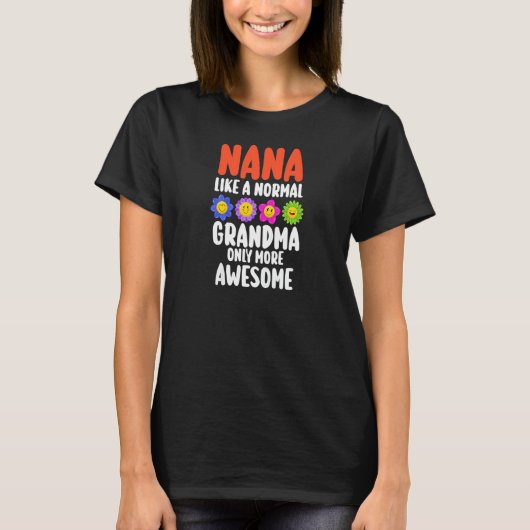 Womens Nana wie eine normale Oma phantastisch Nana T-Shirt (Vorderseite)