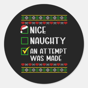 Womens naughty oder nice lustig wurde ein Versuch  Runder Aufkleber