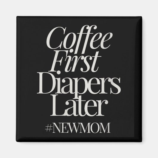 Womens New Mom Funny Coffee For Women Quote Retro Magnet (Vorne)