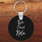 Womens New Orleans Quote Funny Mardi Gras Cute We Schlüsselanhänger (Vorderseite)