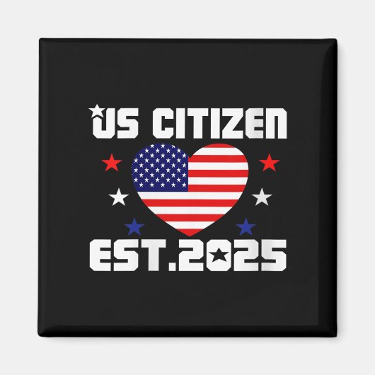 Womens New Us Citizen Est 2025 American Immigrant  Magnet (Vorne)