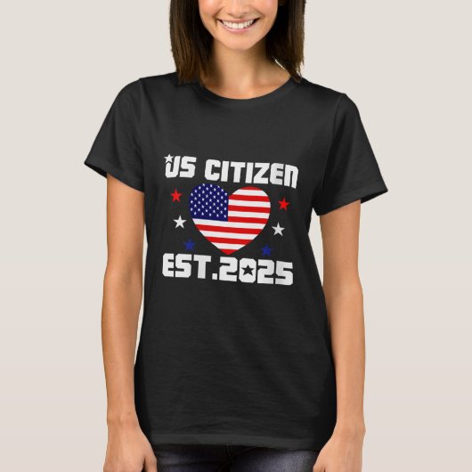 Womens New Us Citizen Est 2025 American Immigrant T-Shirt (Vorderseite)