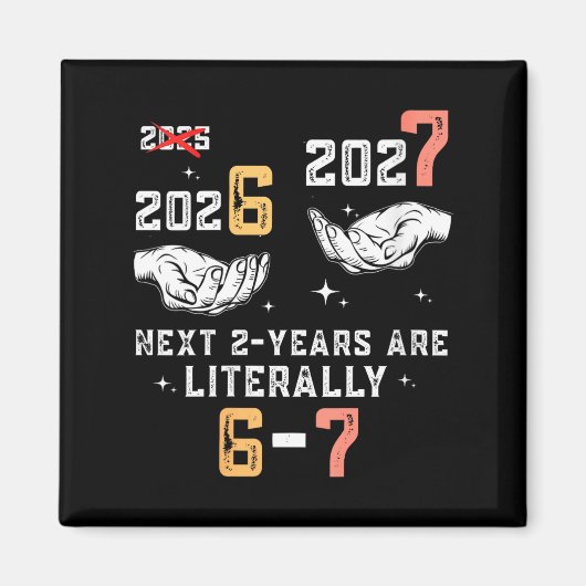 Womens New Years Eve 67 Funny Boys Kids Party 6 7  Magnet (Vorne)