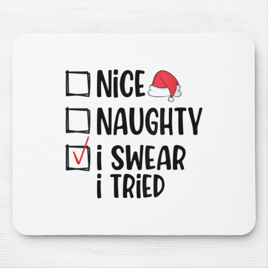 Womens Nice Naughty I Swear I Tried Christmas List Mousepad (Vorne)