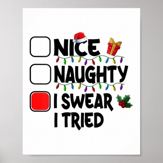 Womens Nice Naughty I Swear I Tried Christmas List Poster (Vorne)