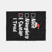 Womens Nice Naughty I Swear I Tried Funny Christma Fleecedecke (Vorderseite (Horizontal))