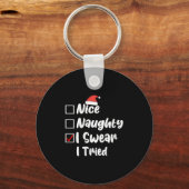 Womens Nice Naughty I Swear I Tried Funny Christma Schlüsselanhänger (Vorderseite)