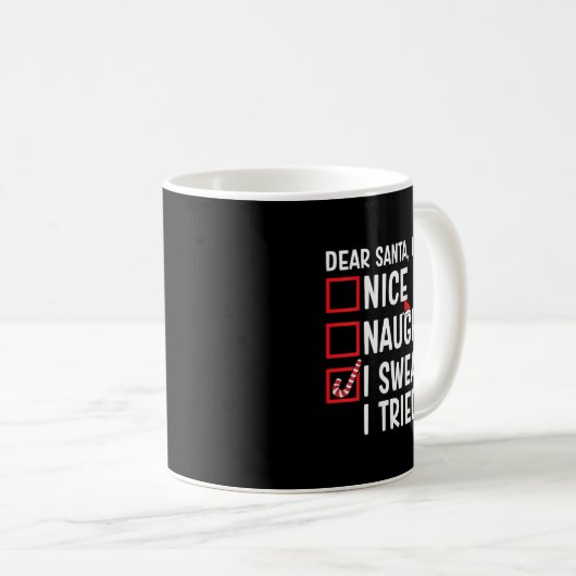 Womens Nice Naughty I Swear I Tried Funny Santa Ch Kaffeetasse (VorderseiteRechts)