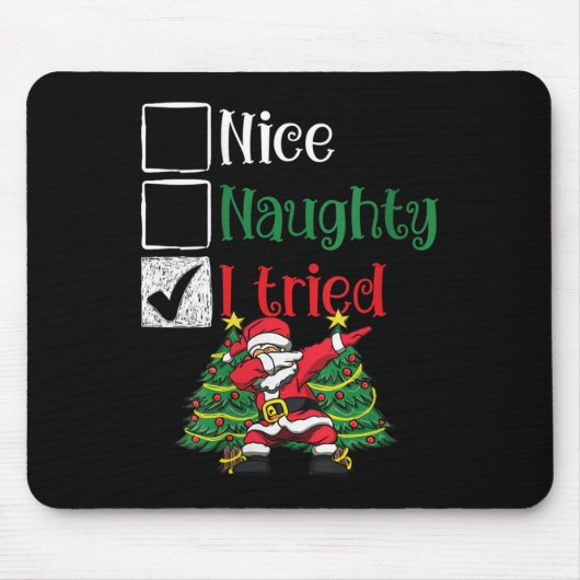 Womens Nice Naughty I Tried List Dabbing Santa Chr Mousepad (Vorne)
