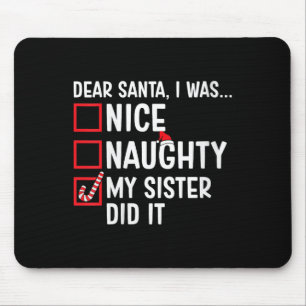 Womens Nice naughty Meine Schwester hat es Santa C Mousepad