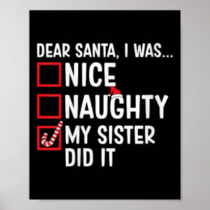 Womens Nice naughty Meine Schwester hat es Santa C Poster