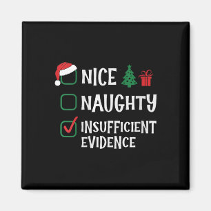 Womens Nice Naughty Ungenügend Beweise Christma Magnet