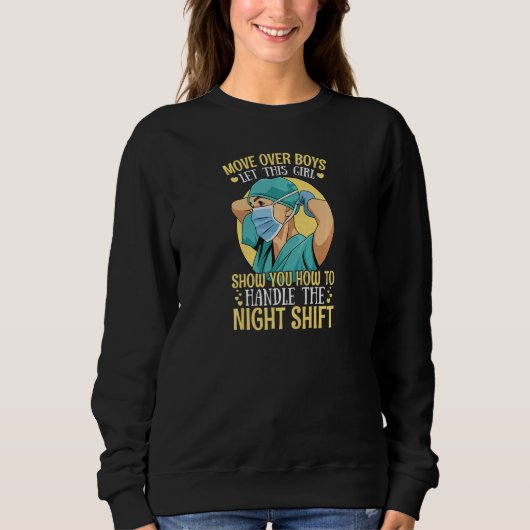 Womens Night Shift Nurse Appreciation for a Nurse  Sweatshirt (Vorderseite)