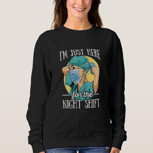 Womens Night Shift Nurse Appreciation Quote for a Sweatshirt (Vorderseite)
