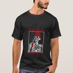 Womens Nightmare Before Coffee Weihnachtsfeier T-Shirt
