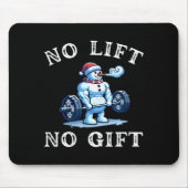 Womens No Lift No Gift Funny Workout Snowman Chris Mousepad (Vorne)