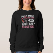 Womens Nursing appreciation for a Night Shift Nurs Sweatshirt (Vorderseite)
